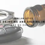 Underage Drinking & Driving DUI Lawyer In Mesa Arizona