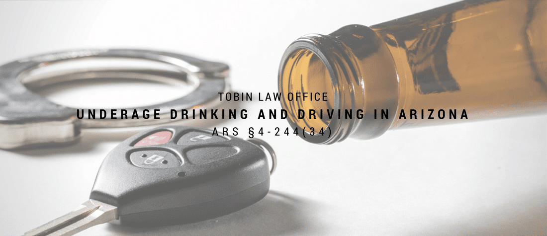 Underage Drinking & Driving DUI Lawyer In Mesa Arizona
