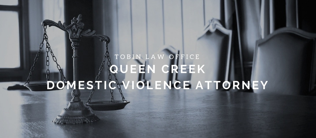 tobin law office queen creek domestic violence attorney